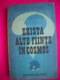 HOPCT EXISTA ALTE FIINTE IN COSMOS ?EDITURA POLITICA 1986 - 271 PAGINI