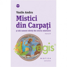 Mistici din Carpati vol.3 - Vasile Andru foto