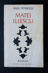 Radu Petrescu - Matei Iliescu (edi?ie princeps, 1970) foto