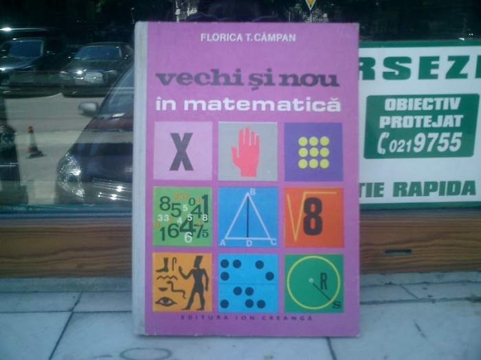 Vechi si nou in matematica - Florica T. Campan foto mare Vechi si nou in matematica - Florica T. Campan foto mare