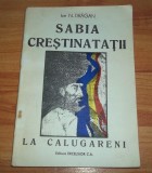 Ion N. Dragan - Sabia crestinatatii la Calugareni (1992)