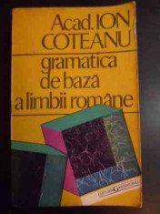 Gramatica De Baza A Limbii Romane - Ion Coteanu ,543750 foto