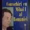 Convorbiri Cu Mihai I Al Romaniei - Mircea Ciobanu ,543830