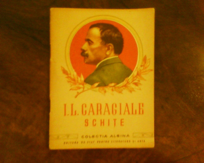 I. L. Caragiale Schite