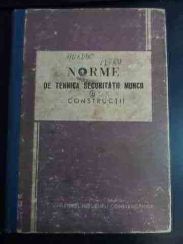 Norme De Tehnica Securitatii Muncii In Constructii - Colectiv ,543994 foto mare Norme De Tehnica Securitatii Muncii In Constructii - Colectiv ,543994 foto mare
