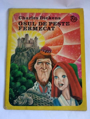OSUL DE PESTE FERMECAT, CHARLES DICKENS, Editura Ion Creanga, Bucuresti, 1984 foto