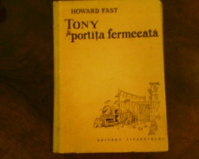 Howard Fast Tony si portita fermecata foto