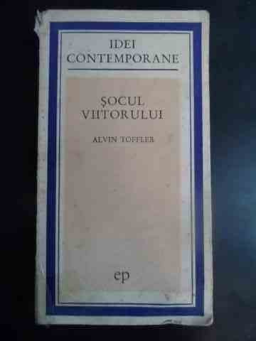 Socul Viitorului - Alvin Toffler ,543996 foto mare Socul Viitorului - Alvin Toffler ,543996 foto mare
