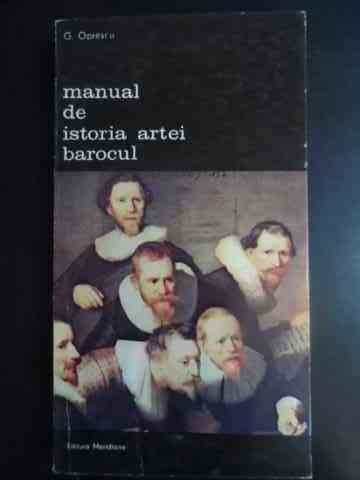 Manual De Istoria Artei Barocul - G. Oprescu ,543719 foto mare Manual De Istoria Artei Barocul - G. Oprescu ,543719 foto mare
