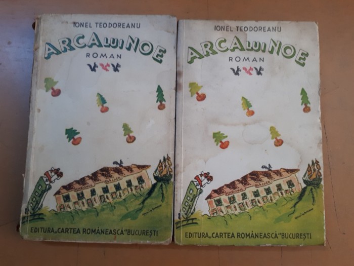 Ionel Teodoreanu, Arca lui Noe, vol. 1-2 Ionel Teodoreanu, Arca lui Noe, vol. 1-2