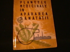 Plantele Medicinale in Apararea Sanatatii-Farmacist CORNELIU C,TINESCU- foto