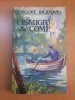 Grigore Băjenaru - Cișmigiu &amp; Comp. (Roman, Editura Ion Creangă, 1978, 240 pagini)