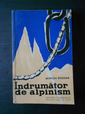 MIRCEA BOGDAN - INDRUMATOR DE ALPINISM foto