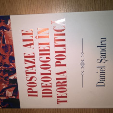 Ipostaze ale ideologiei in teoria politica - Daniel Sandru (Polirom, 2014)