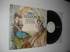 CARLO GOLDONI: Femeile ?ifnoase (1991)(vinil piesa de teatru, stare M/nou) foto