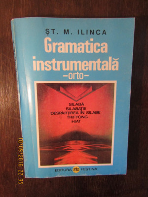 GRAMATICA INSTRUMENTALA-ST. M. ILINCA, 1995 foto