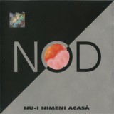 CD NOD-Nu-i Nimeni Acasa, original, Rock