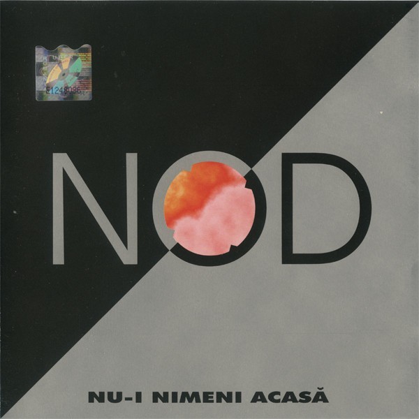 CD NOD-Nu-i Nimeni Acasa, original