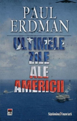 Ultimele zile ale Americii - de Paul Erdman foto