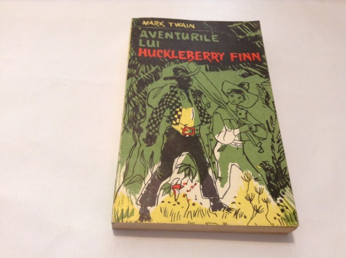 Aventurile lui Huckleberry Finn-mark twain-rf14/1 Aventurile lui Huckleberry Finn-mark twain-rf14/1