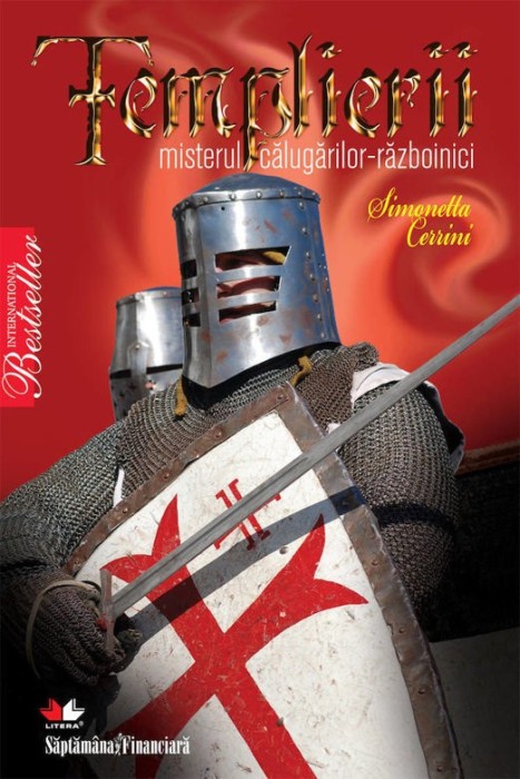Templierii. Misterul calugarilor-razboinici Simonetta Cerrini foto mare Templierii. Misterul calugarilor-razboinici Simonetta Cerrini foto mare