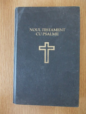 NOUL TESTAMENT CU PSALMII- 1991 foto