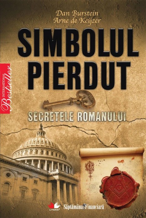 Simbolul pierdut. Secretele romanului - de Dan BursteinArne de Keijzer foto mare Simbolul pierdut. Secretele romanului - de Dan BursteinArne de Keijzer foto mare