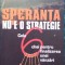 Speranța nu e o strategie