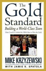 The Gold Standard: Building a World-Class Team, Paperback foto