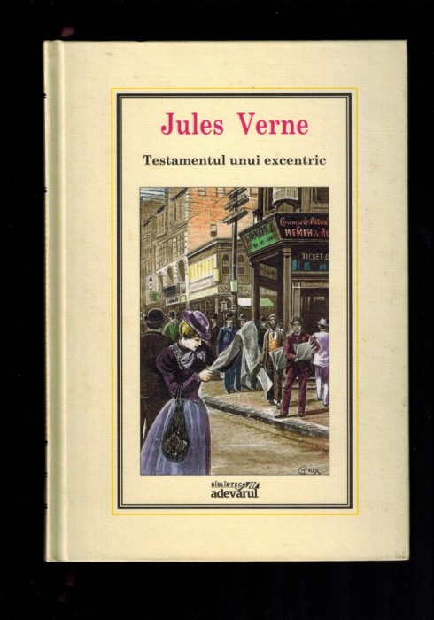 Jules Verne - Testamentul unui excentric, Adevarul 2010, nr 30 al colectiei foto mare Jules Verne - Testamentul unui excentric, Adevarul 2010, nr 30 al colectiei foto mare