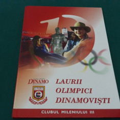 LAURII OLIMPICI DINAMOVIȘTI *CLUBUL MILENIULUI III/2003 *