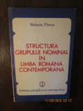 STRUCTURA GRUPULUI NOMINAL IN LIMBA ROMANA CONTEMPORANA( CU DEDICATIE )