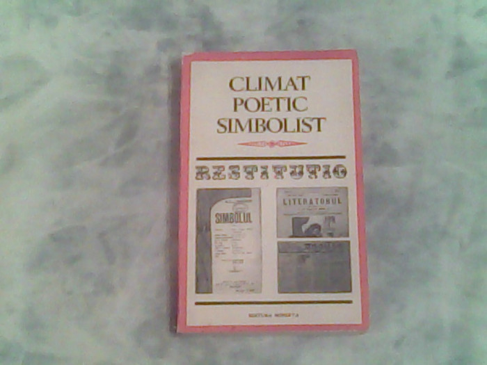 Climat poetic simbolist-antologie-Serban Bascovici,Tristan Tzara,Karnabatt..