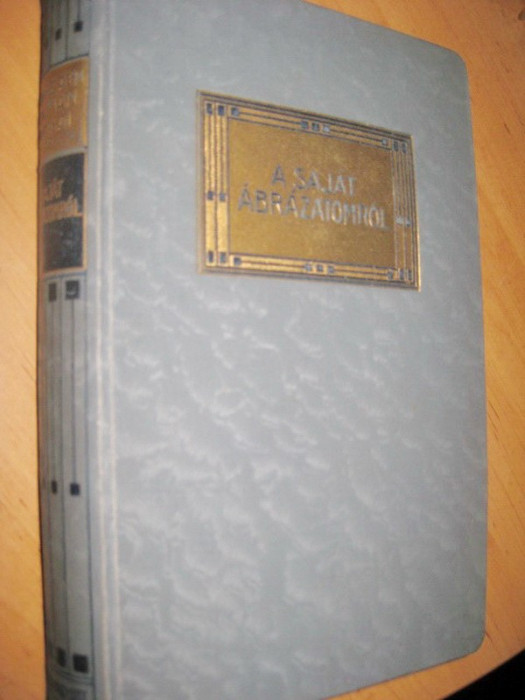Set 25 volume maghiare- Despre conceptia mea-A Ssajat Abrazatomrol-Budap. 1914.