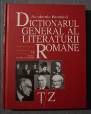 Dic?ionarul General al Literaturii Romane (?- Z) foto
