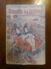 Pataniile lui Gulliver - Jonathan Swift 1932 / R8P2S foto