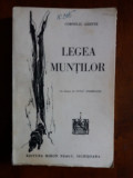 Legea muntilor - Corneliu Axente / R6P4F, Alta editura