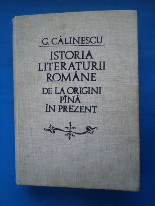 ISTORIA LITERATURII ROMANE DE GEORGE CALINESCU