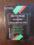 Dictionar de internet si telecomunicatii - englez,francez,roman-I.Naftanaila