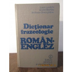 Dictionar Frazeologic Roman-englez englez roman - Leon Levitchi( 2 volume )