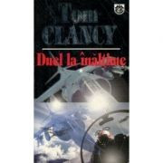 Tom Clancy - Duel la &amp;icirc;nălțime ( vol. 1 ) foto