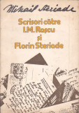 MIHAIL STERIADE - SCRISORI CATRE I.M. RASCU SI FLORIN STERIADE