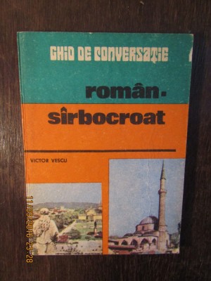 GHID DE CONVERSATIE ROMAN -SARBOCROAT.VICTOR VESCU foto
