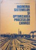 INGINERIA SISTEMELOR SI OPTIMIZAREA PROCESELOR CHIMICE - Woinaroschy