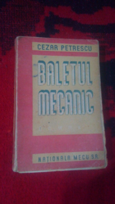 Baletul mecanic-Cezar Petrescu