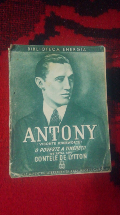 Antony (viconte Knebworth) O poveste a tineretii de tatal sau Contele de Lytton
