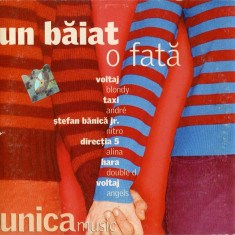 CD Un Baiat O Fata, original: Blondy, Andre, Voltaj, Directia 5
