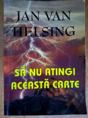 Jan van Helsing - Sa nu atingi aceasta carte foto