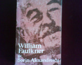 Sorin Alexandrescu William Faulkner, ed. princeps, Alta editura