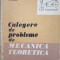 CULEGERE DE PROBLEME DE MECANICA TEORETICA - Stoenescu, Ripianu, Atanasiu